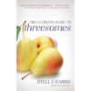 The Ultimate Guide to Threesomes