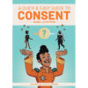 A Quick & Easy Guide to Consent