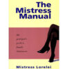 Mistress Manual Book by Mistress Lovelei