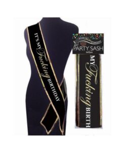 It`s My Fn Birthday Sash