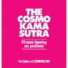 Cosmo Kama Sutra 99 Mind Blowing Sex Positions Book