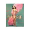Burlesque & The Art Of The Teese
