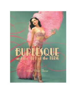 Burlesque & The Art Of The Teese