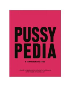 Pussypedia: A Comprehensive Guide