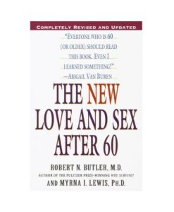 The New Love And Sex After 60