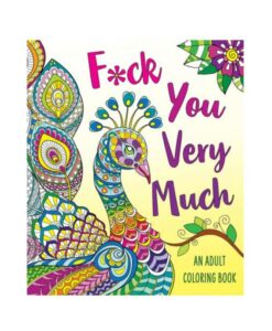 F*ck You Very Much Coloring Book