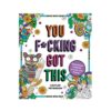 You F*cking Got This Coloring Book
