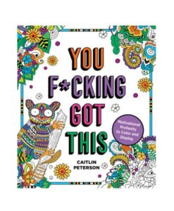 You F*cking Got This Coloring Book