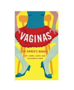 Vaginas: An Owner's Manual
