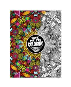Bite Me, I'm Coloring! Book
