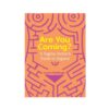 Are You Coming?: A Vagina Owner's Guide To Orgasm