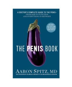 The Penis Book: Doctor's Complete Guide To The Penis