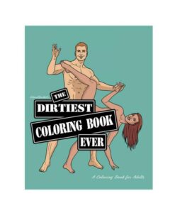 The Dirtiest Coloring Book Ever 2nd Edition