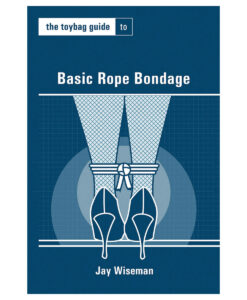 Toybag Guide to Basic Rope Bondage