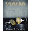 Bared To You Novel by Sylvia Day