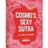 Cosmo's Sexy Sutra 101 Epic Sex Position Book