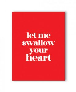 Swallow Your Heart Naughty Greeting Card