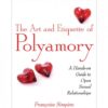 The Art And Etiquette Of Polyamory Book by Francoise Simpere