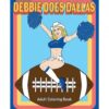 Wood Rocket Debbie Does Dallas Coloring Book