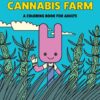 A Visit To The Cannabis Farm Coloring Book (net)
